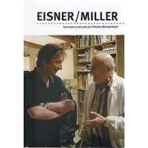 Eisner/Miller: A One on One Interview conducted by Charles Brownsteinby: Eisner, Will and Frank Miller