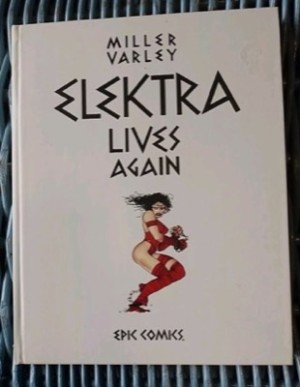 Elektra Lives Again by: Frank Miller / Lynn Varley 