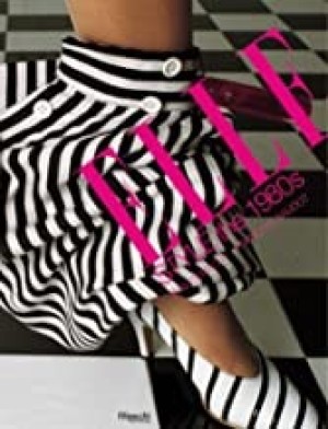 Elle Style: The 1980sby: Francois Baudot