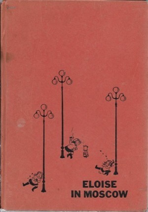 Eloise in Moscowby: Thompson, Kay