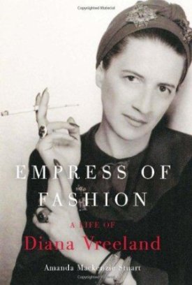 Empress of Fashion: A Life of Diana Vreelandby: Stuart, Amanda Mackenzie