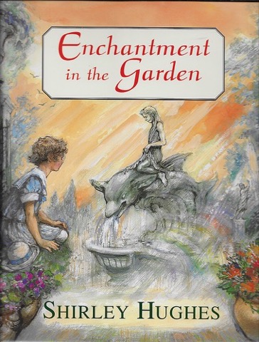 Enchantment in the Gardenby: Hughes, Shirley