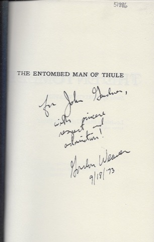 Entombed Man of Thule, The  (INSCRIBED COPY)by: Weaver, Gordon