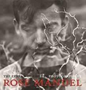 Errand of the Eye, The: Photographs by Rose Mandelby: Ehrens, Susan