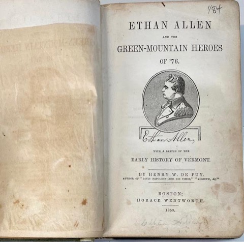 Ethan Allen and the Green-Mountain Heroes of '76by: De Puy, Henry W.