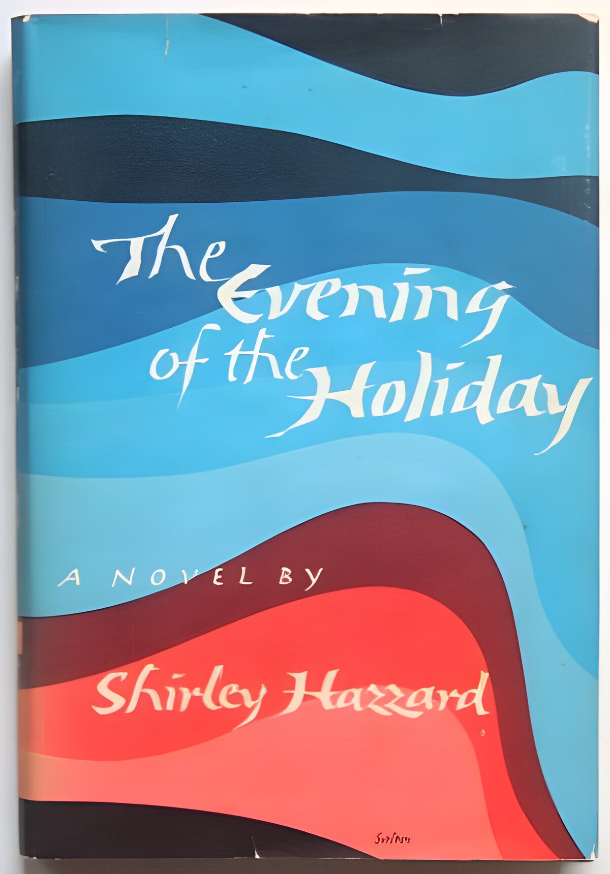 Evening of the Holiday, The (SIGNED COPY)by: Hazzard, Shirley