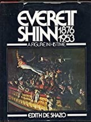 Everett Shinn, 1876-1953: A Figure in His Timeby: Shazo, Edith de