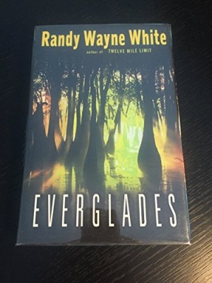 Everglades by: White, Randy Wayne 