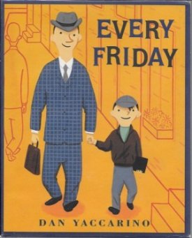 Every Friday (SIGNED COPY)by: Yaccarino, Dan
