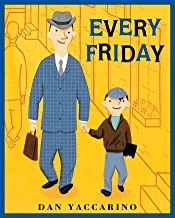 Every Fridayby: Yaccarino, Dan