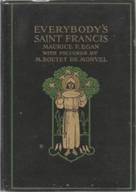 Everybody's Saint Francisby: Egan, Maurice F.