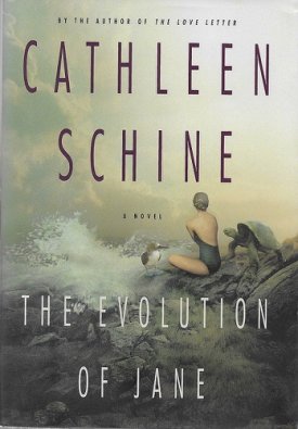 Evolution of Jane, The (SIGNED COPY)by: Schine, Cathleen