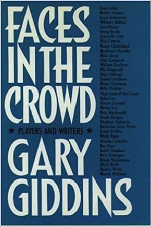 Faces in the Crowd: Players and Writersby: Gary Giddins