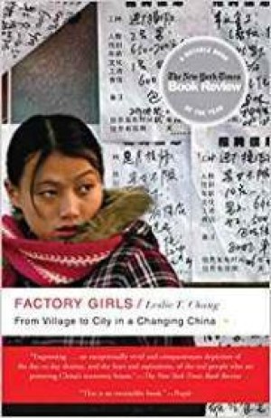Factory Girls: From Village to City in a Changing Chinaby: Chang, Leslie T.