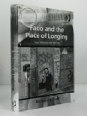 Fado and the Place of Longing: Loss, Memory and the Cityby: Elliott, Richard