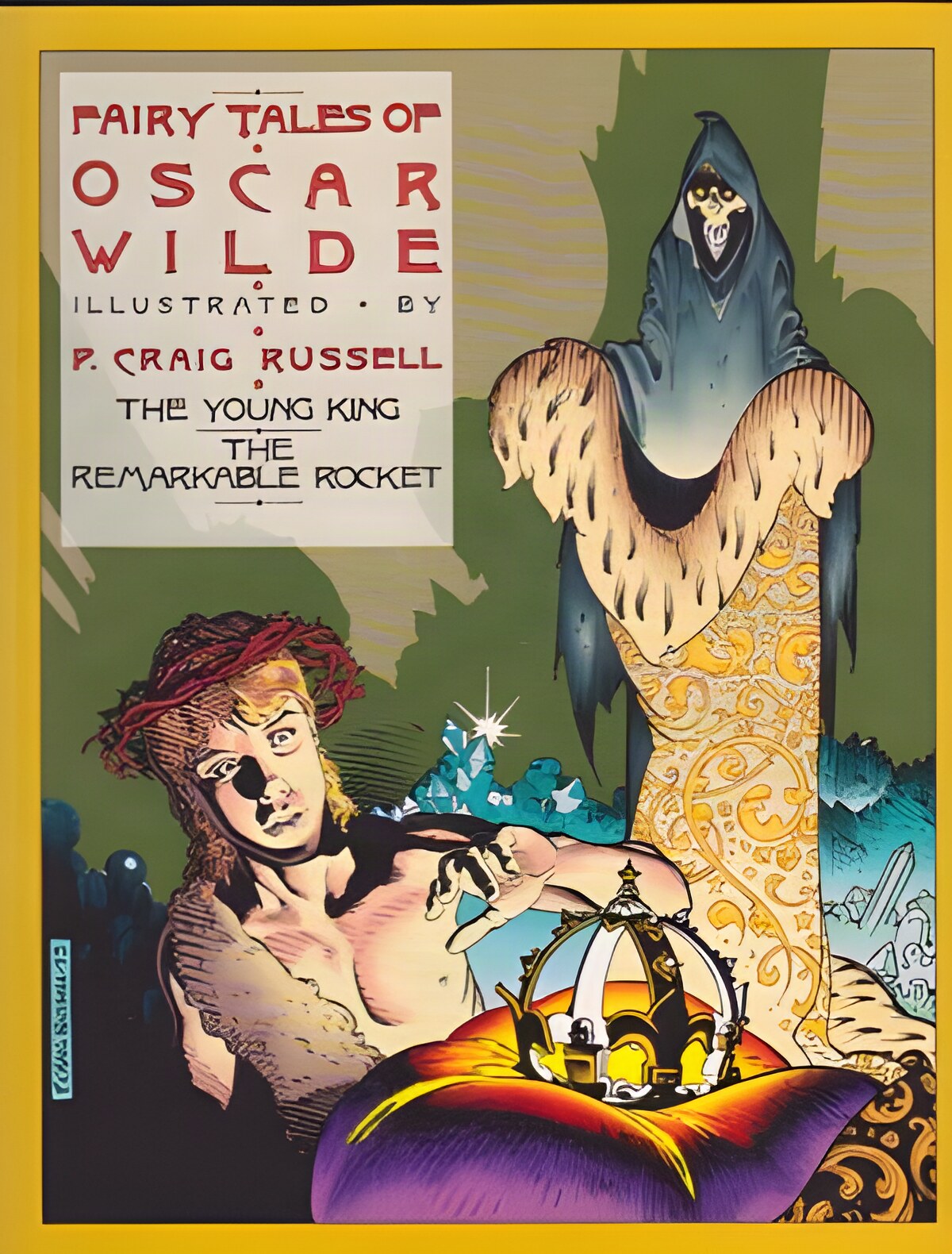 Fairy Tales of Oscar Wilde: Vol. 2 - The Young King, The Remarkable Rocketby: Wilde, Oscar and P. Craig Russell