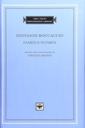 Famous Womenby: Giovanni Boccaccio; Virginia Brown (Translator)