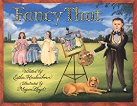 Fancy Thatby: Esther Hershenhorn and Megan Lloyd