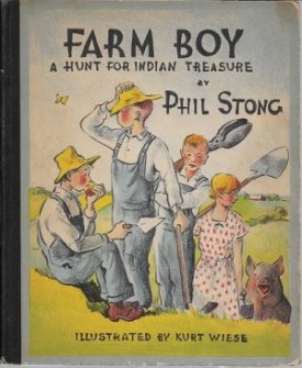 Farm Boy: A Hunt for Indian Treasureby: Stong, Phil and Kurt Wiese
