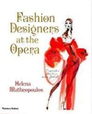 Fashion Designers At the Operaby: Matheopoulos, Helena