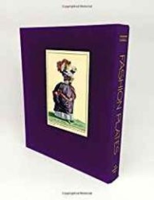 Fashion Plates: 150 Years of Styleby: Calahan, April