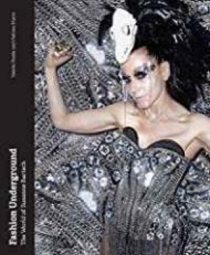 Fashion Underground: The World of Susanne Bartschby: Steele, Valerie