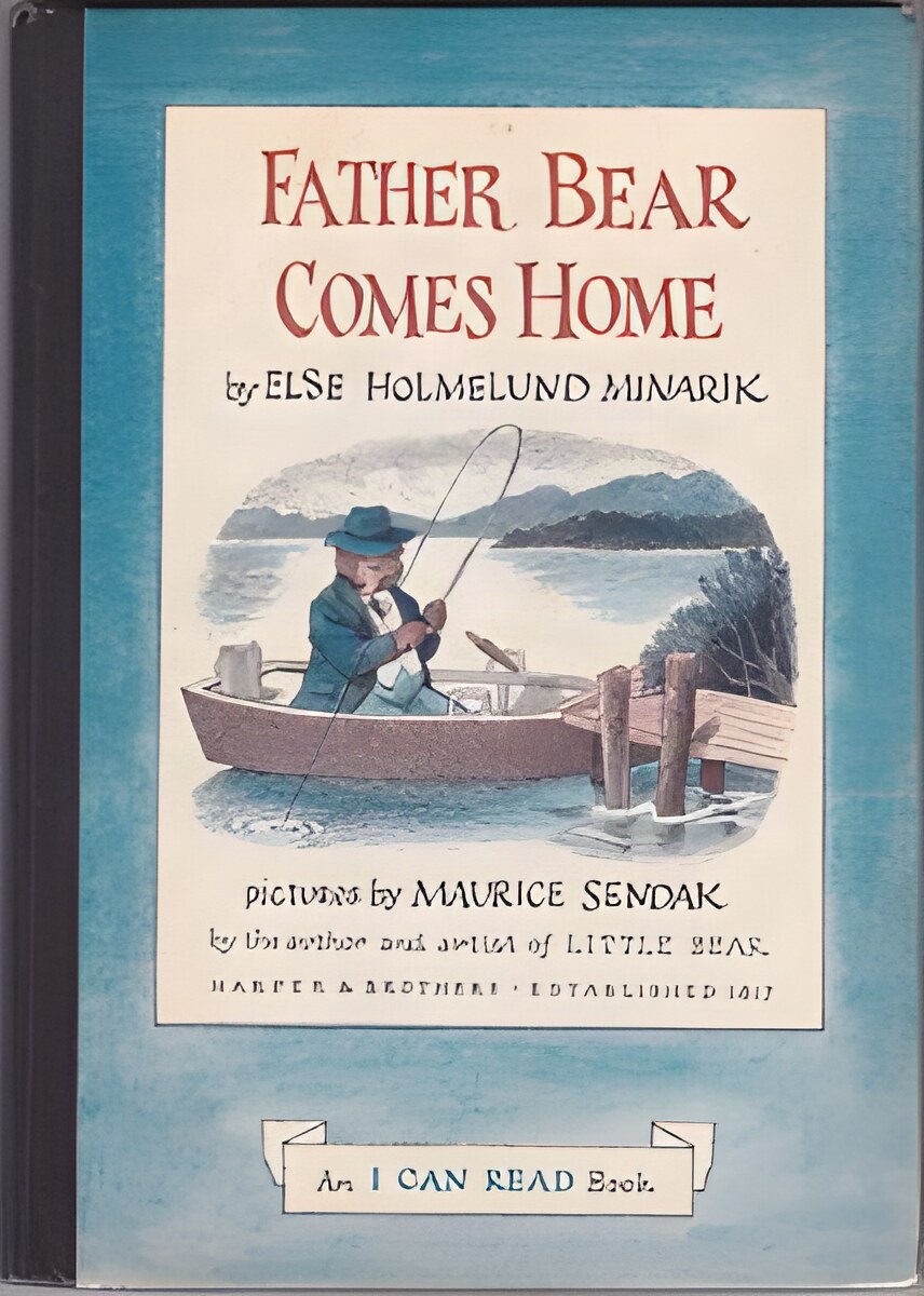 Father Bear Comes Homeby: Minarik, Else Holmelund