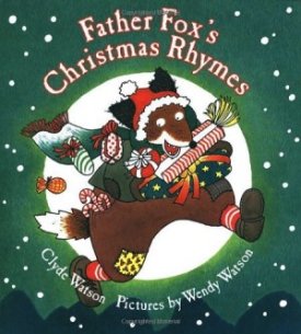 Father Fox's Christmas Rhymesby: Watson, Clyde and Wendy