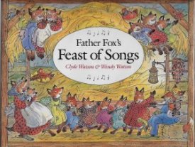 Father Fox's Feast of Songsby: Watson, Clyde & Wendy
