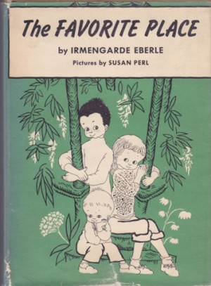 Favorite Place, Theby: Eberle/Susan Perl, Irmengarde
