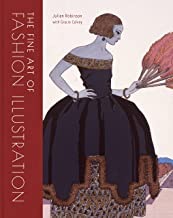 Fine Art of Fashion Illustration, The by: Robinson, Julian and Gracie Calvey