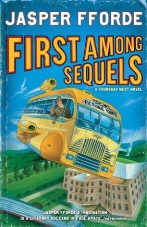 First Among Sequels (SIGNED COPY)by: Jasper Fforde
