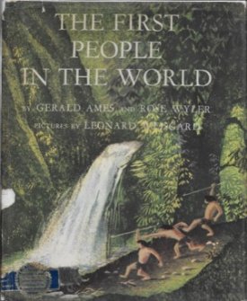 First People in the World, Theby: Ames, Gerald and Rose Wyler