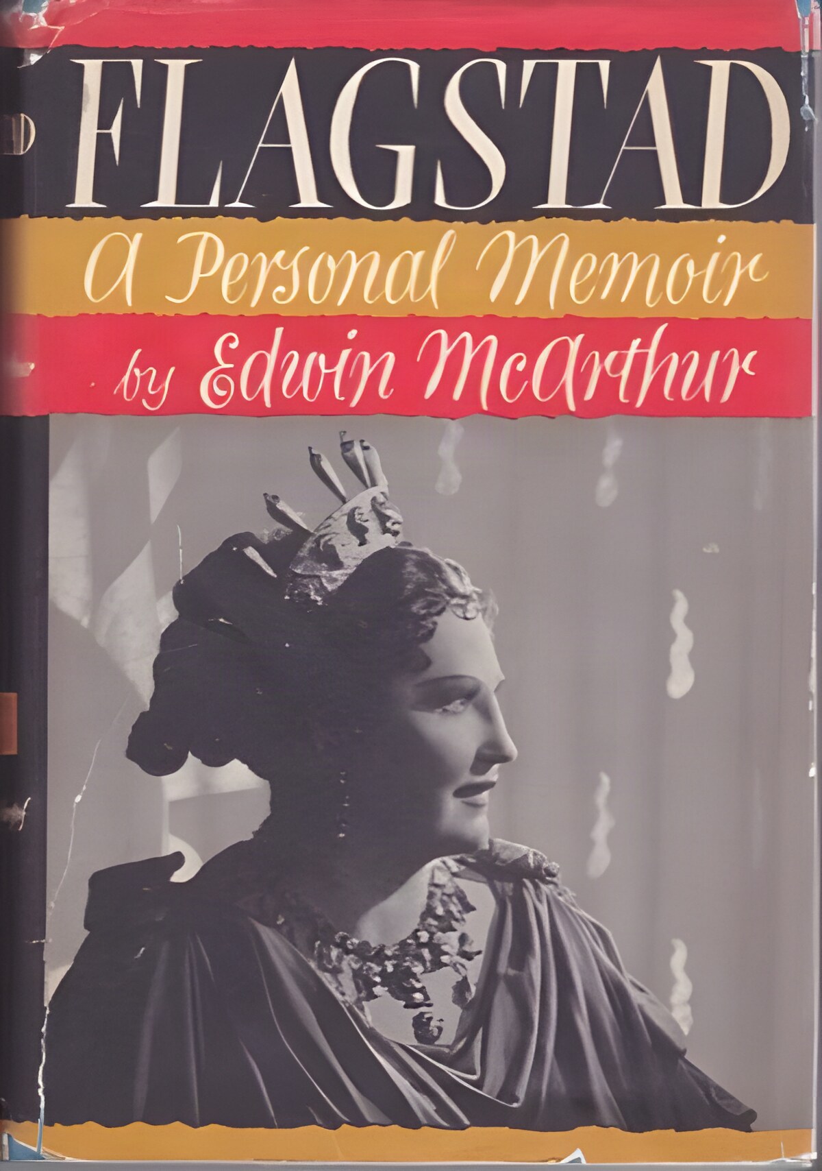 Flagstad: A Personal Memoirby: McArthur, Edwin