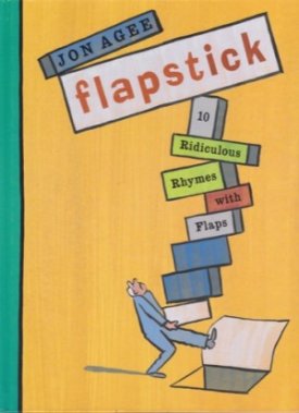 Flapstick - 10 Ridiculous Rhymes With Flapsby: Agee, Jon