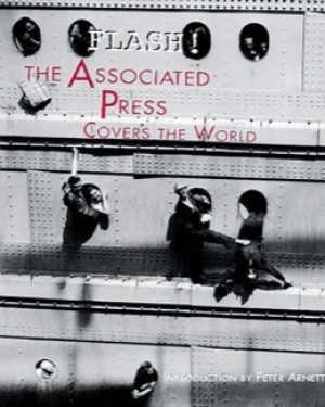 Flash! The Associated Press Covers the World by:  Chuck Zoeller / Kelly Smith Tunney /Vincent Alabiso
