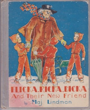 Flicka, Ricka, Dicka and Their New Friendby: Maj Lindman