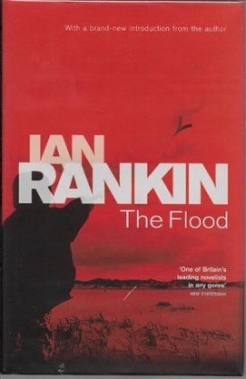 Flood, The (SIGNED COPY)by: Rankin, Ian