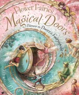 Flower Fairies Magical Doorsby: Cicely Mary Barker