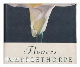 Flowersby: Mapplethorpe, Robert and Patti Smith
