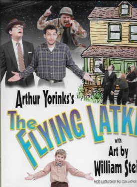 Flying Latke, The (SIGNED COPY)by: Yorinks/William Steig, Arthur