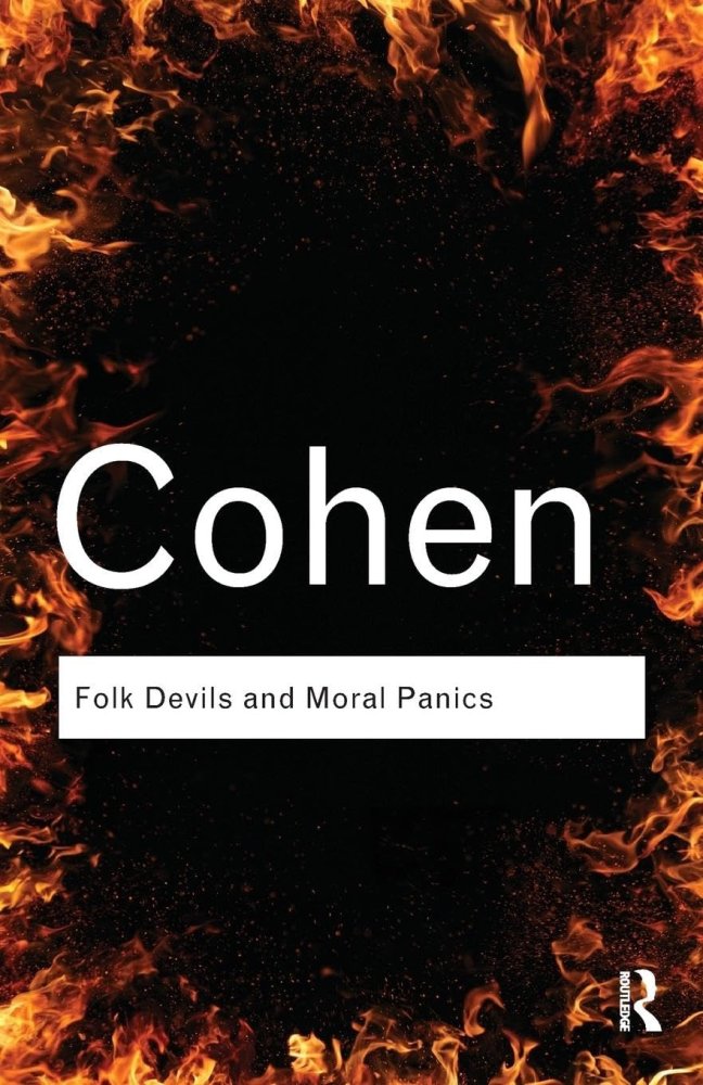 Folk Devils and Moral Panicsby: Stanley Cohen 