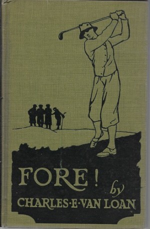 Fore!  Golf Storiesby: Van Loan, Charles E. 