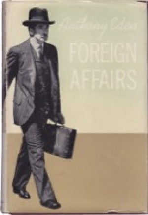 Foreign Affairsby: Eden, Anthony