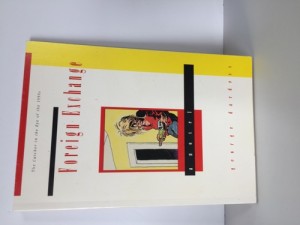 Foreign Exchange: A Novel (SIGNED)by: Dardess, George 