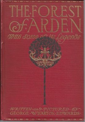 Forest of Arden, The by: Edwards, George Wharton