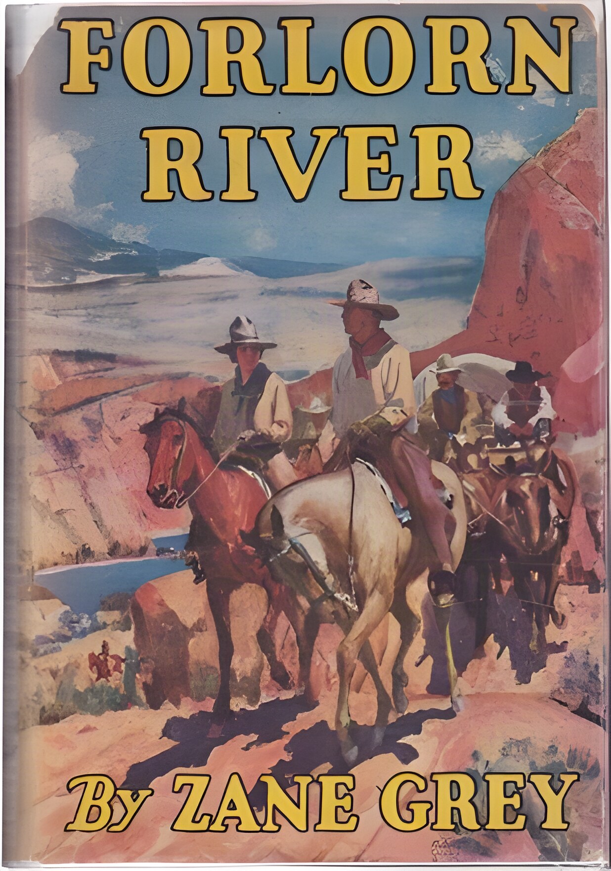 Forlorn Riverby: Zane Grey