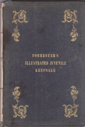 Forrester's Illustrated Juvenile Keepsakeby: Mark Forrester (Ed.)