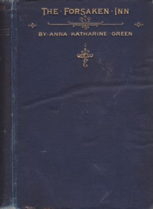 Forsaken Inn, Theby: Green, Anna Katharine