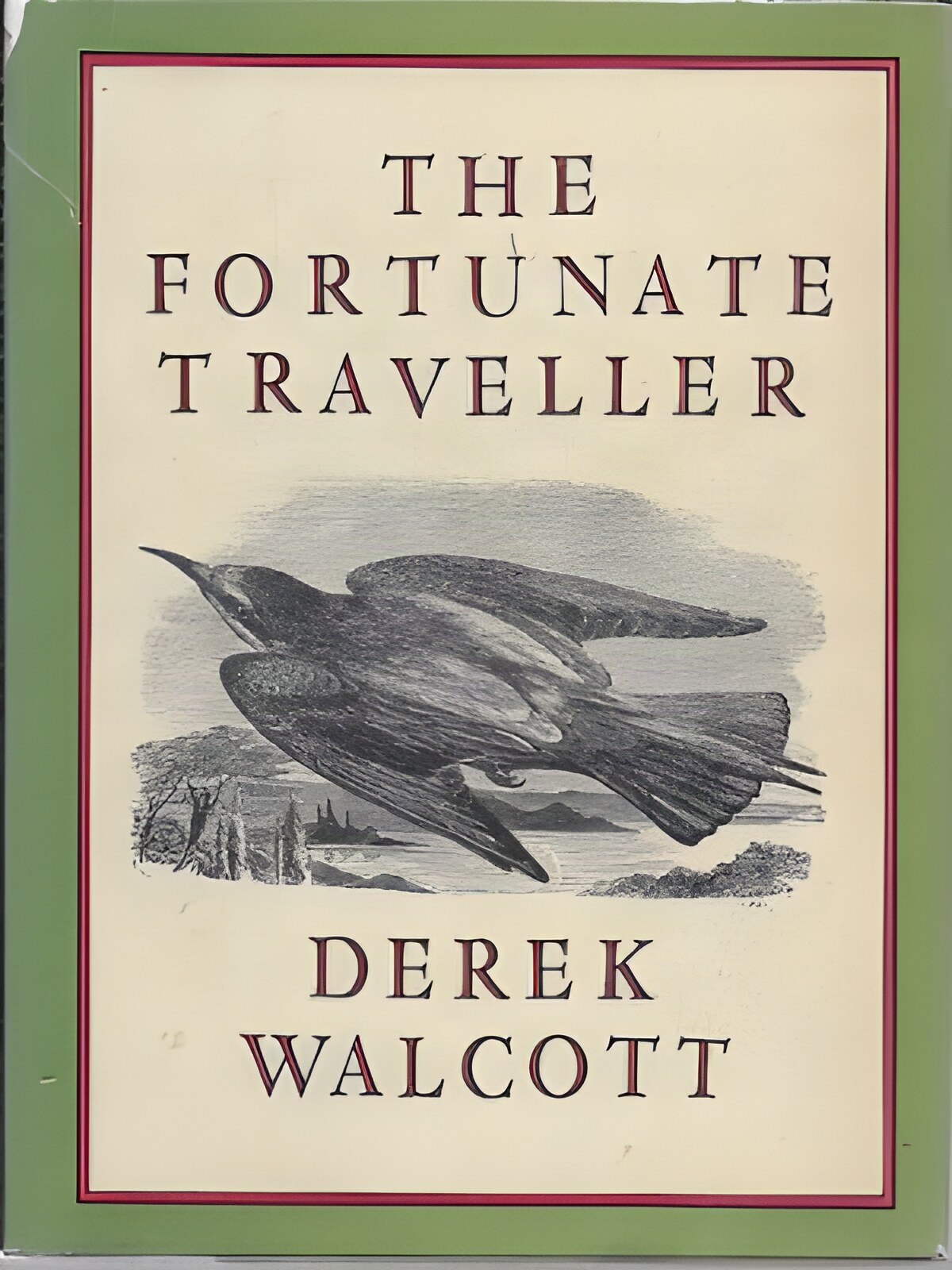 Fortunate Traveller, The by: Walcott, Derek